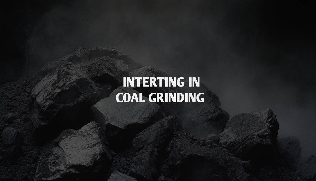 The Crucial Role of CO₂ Inerting in Coal Grinding